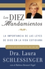 Image for Los Diez Mandamientos: La Importancia De Las Leyes De Dios En La Vida Cotidiana.