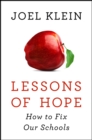 Image for Lessons of hope: how to fix our schools