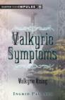 Image for Valkyrie Symptoms