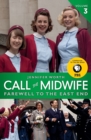 Image for Call the Midwife: Farewell to the East End