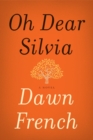 Image for Oh Dear Silvia : A Novel
