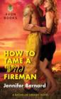 Image for How to tame a wild fireman