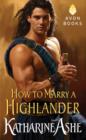 Image for How to marry a Highlander: a Falcon Club novella