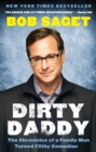 Image for Dirty Daddy : The Chronicles of a Family Man Turned Filthy Comedian