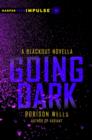 Image for Going dark: a blackout novella