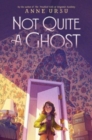 Image for Not Quite a Ghost