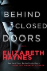 Image for Behind Closed Doors: A Novel