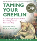 Image for Taming Your Gremlin (Revised Edition) CD : A Surprisingly Simple Method for Getting Out of Your Own Way