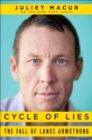 Image for Cycle of lies: the definitive inside story of the fall of Lance Armstrong