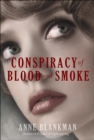 Image for Conspiracy of Blood and Smoke