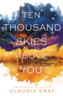 Image for Ten Thousand Skies Above You