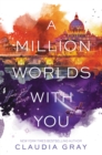 Image for A million worlds with you : [3]
