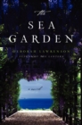 Image for The Sea Garden : A Novel