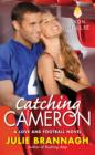 Image for Catching Cameron: a love and football novel