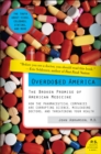 Image for Overdosed America: The Broken Promise of American Medicine