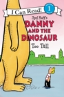 Image for Danny and the Dinosaur: Too Tall
