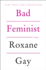 Image for Bad feminist: essays