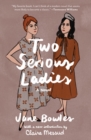 Image for Two Serious Ladies : A Novel
