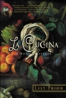 Image for La Cucina: A Novel of Rapture