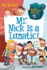 Image for My Weirdest School #6: Mr. Nick Is a Lunatic!