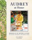 Image for Audrey at home  : memories of my mother&#39;s kitchen