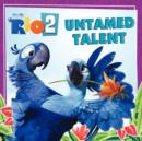 Image for Rio 2: Untamed Talent