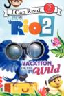 Image for Rio 2: Vacation in the Wild