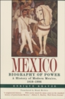 Image for Mexico: biography of power.