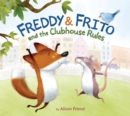 Image for Freddy &amp; Frito and the Clubhouse Rules