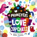 Image for Monsters love cupcakes