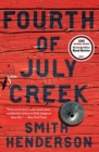 Image for Fourth of July Creek : A Novel