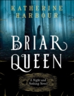 Image for Briar queen