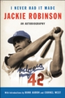 Image for I Never Had It Made: An Autobiography of Jackie Robinson