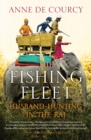 Image for The Fishing Fleet : Husband-Hunting in the Raj