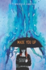 Image for Made you up