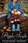 Image for Taste of Apple Seeds: A Novel
