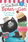 Image for Splat the Cat: I Scream for Ice Cream