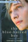 Image for The blue-haired boy: a faking normal story