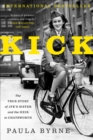Image for Kick: the true story of JFK&#39;s sister and the heir to Chatsworth