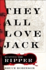 Image for They All Love Jack: Busting the Ripper