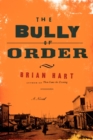 Image for The Bully of Order