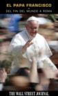 Image for El papa Francisco: de los confines de la tierra a Roma