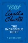 Image for Incredible Theft: A Hercule Poirot Story