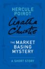 Image for Market Basing Mystery: A Hercule Poirot Story