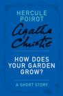 Image for How Does Your Garden Grow?: A Hercule Poirot Story