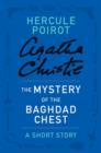 Image for Mystery of the Baghdad Chest: A Hercule Poirot Story
