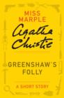 Image for Greenshaw&#39;s Folly: A Miss Marple Story