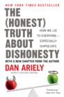 Image for The (honest) truth about dishonesty: how we lie to everyone - especially ourselves