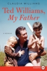 Image for Ted Williams, My Father