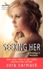 Image for Seeking Her : A FINDING IT Novella